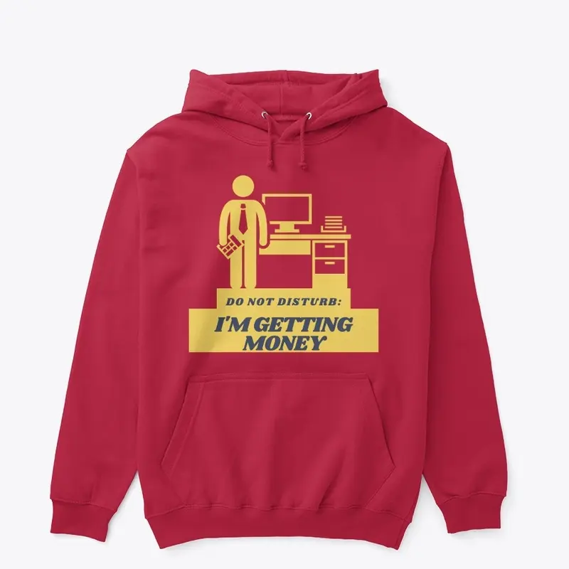 I'M GETTING MONEY HOODIE