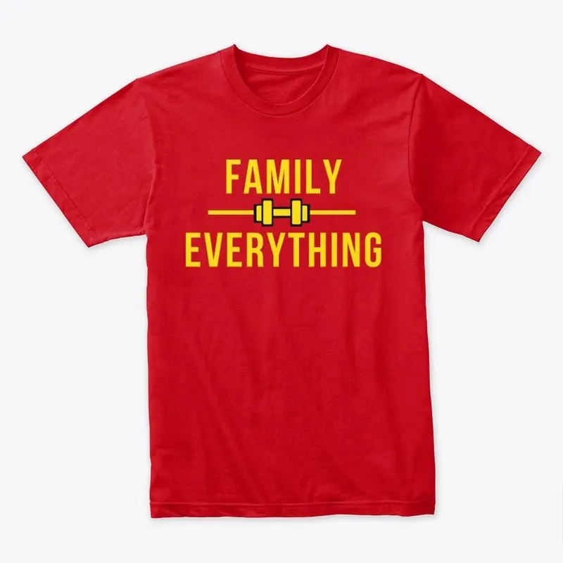 FAMILY OVER EVERYTHING T-SHIRT