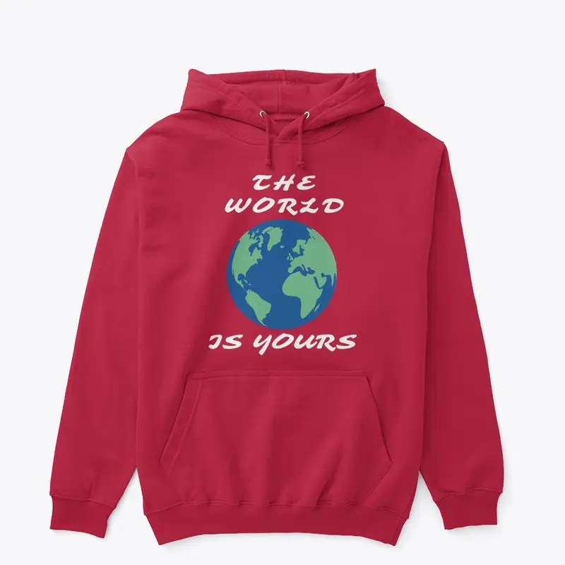 THE WORLD IS YOURS HOODIE