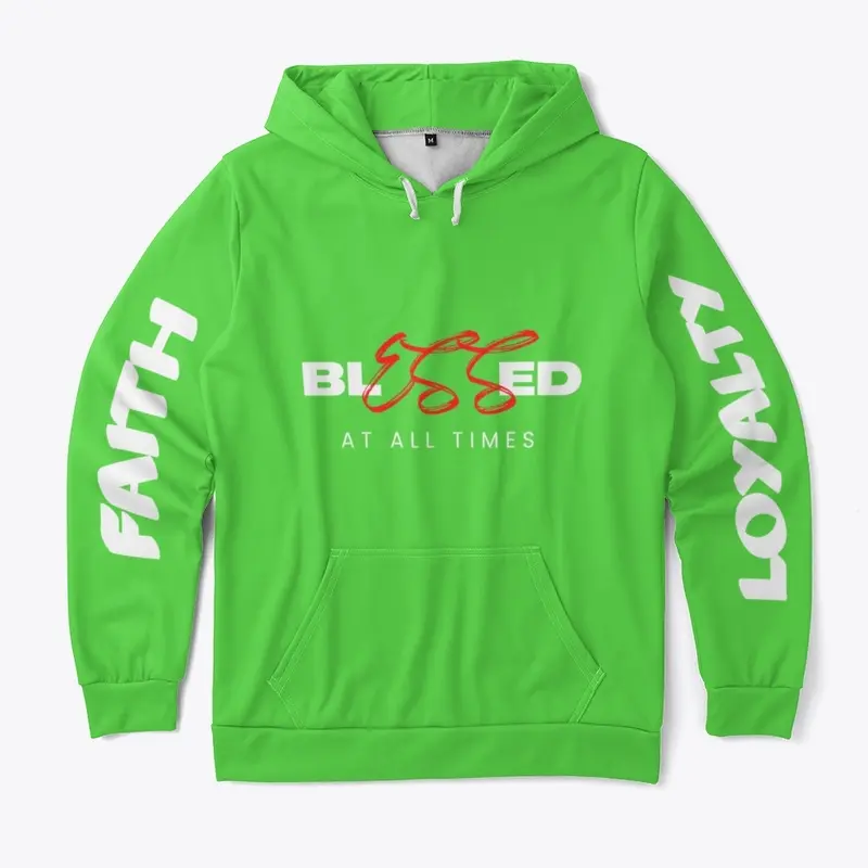 Blessed At All Times Loyalty Hoodie