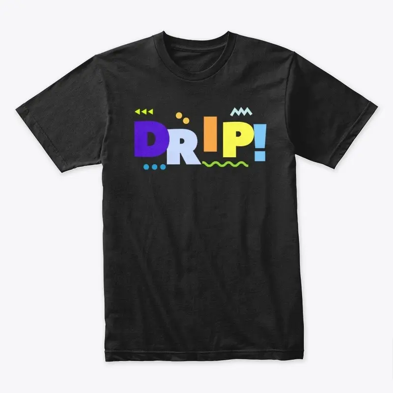 DRIP T-SHIRT