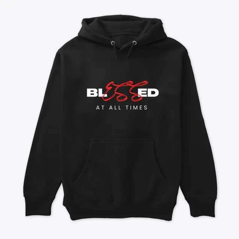 Blessed At All Times Hoodie